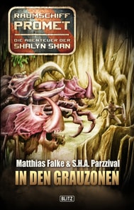 Raumschiff Promet - Die Abenteuer der Shalyn Shan 05: In den Grauzonen