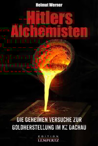 Hitlers Alchemisten