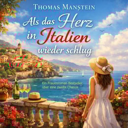 Als das Herz in Italien wieder schlug
