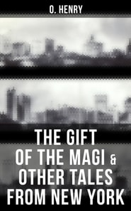 Gift of the Magi & Other Tales from New York