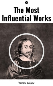Most Influential Works by Sir Thomas Browne