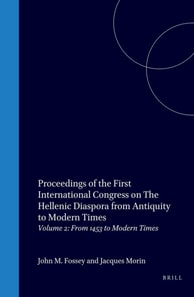 Proceedings of the First International Congress on the Hellenic Diaspora from Antiquity to Modern Times (Montreal, 17-22.iv. 1988 ; Athens, 26-30.iv. 1988)