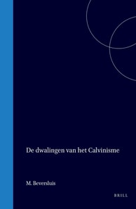 De dwalingen van het Calvinisme