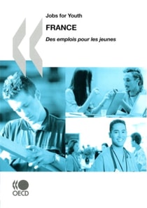 Jobs for Youth/Des emplois pour les jeunes: France 2009