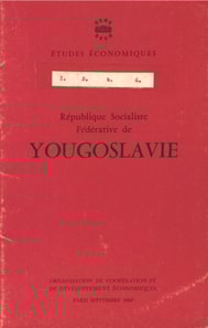 Etudes economiques de l'OCDE : Republique socialiste federative de Yougoslavie 1967