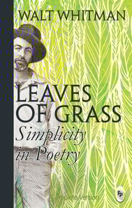 Leaves of Grass: Simplicity In Poetry