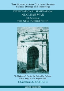 New Emergencies, The: 9th International Seminar On Nuclear War