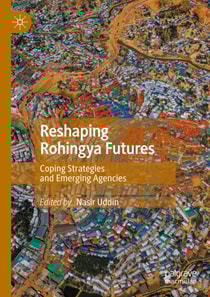 Reshaping Rohingya Futures