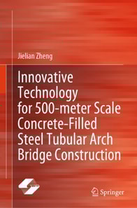 Innovative Technology for 500-meter Scale Concrete-Filled Steel Tubular Arch Bridge Construction