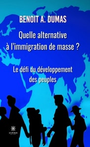 Quelle alternative a l'immigration de masse ?