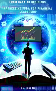 From Data to Decisions: Harnessing FP&A for Financial Leadership
