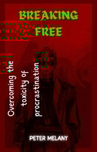 Breaking Free: Overcoming the Toxicity of Procrastination