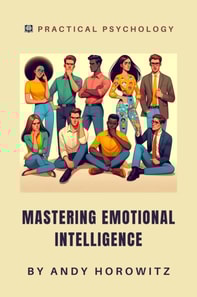 Mastering Emotional Intelligence