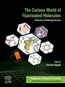 Curious World of Fluorinated Molecules