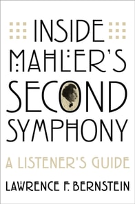 Inside Mahler's Second Symphony