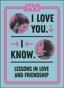 Star Wars I Love You. I Know.