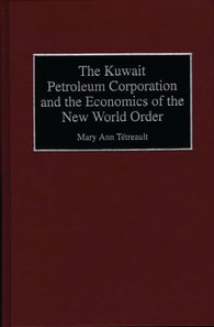 Kuwait Petroleum Corporation and the Economics of the New World Order