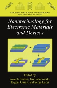 Nanotechnology for Electronic Materials and Devices
