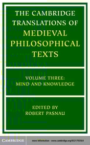 Cambridge Translations of Medieval Philosophical Texts: Volume 3, Mind and Knowledge