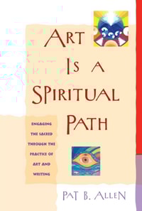 Art Is a Spiritual Path