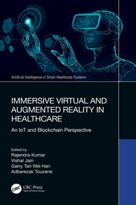 Immersive Virtual and Augmented Reality in Healthcare