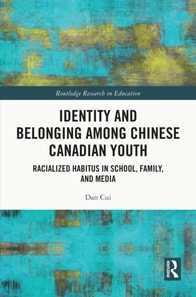 Identity and Belonging among Chinese Canadian Youth