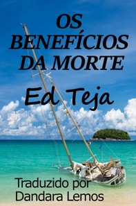 Os Benefícios da Morte