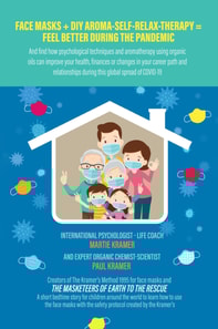 Face Masks + DIY Aroma-Self-Relax-Therapy = Feel Better During the Pandemic