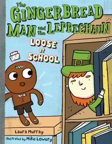 Gingerbread Man and the Leprechaun Loose at School
