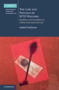 Law and Politics of WTO Waivers