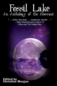 Fossil Lake: An Anthology of the Aberrant