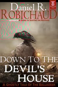 Down to the Devil's House