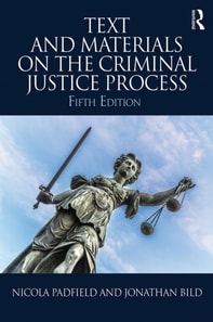 Text and Materials on the Criminal Justice Process