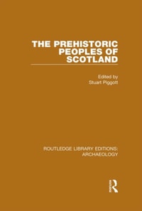 Prehistoric Peoples of Scotland