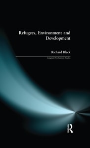 Refugees, Environment and Development