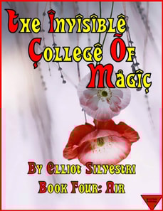 Invisible College of Magic: Book Four: Air