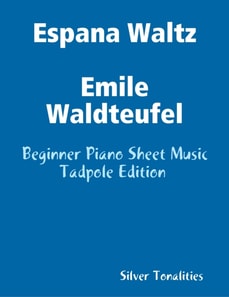 Espana Waltz Emile Waldteufel - Beginner Piano Sheet Music Tadpole Edition