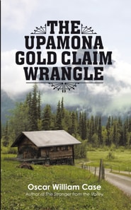 Upamona Gold Claim Wrangle