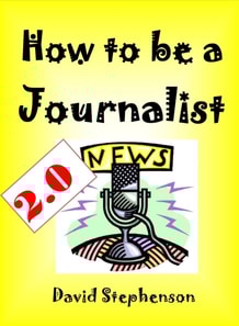 How to be a Journalist 2.0
