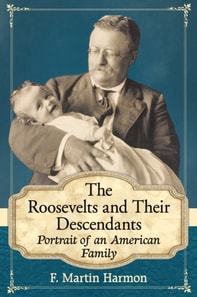 Roosevelts and Their Descendants