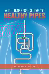 Plumbers Guide to Healthy Pipes