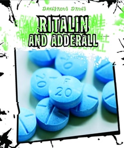 Ritalin and Adderall