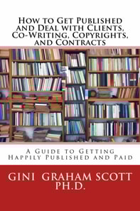 How to Get Published and Deal with Clients, Co-Writing, Copyrights, and Contracts