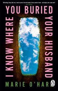 I Know Where You Buried Your Husband