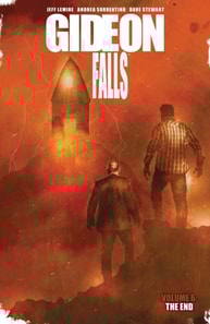 Gideon Falls Vol. 6: The End