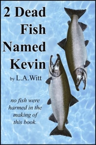 2 Dead Fish Named Kevin