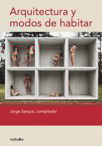 Arquitectura y modos de habitar