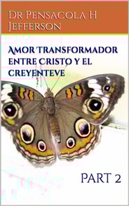 Amor Transformador entre Cristo y el creyente