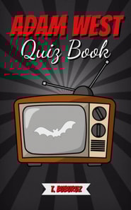 Adam West Quiz Book