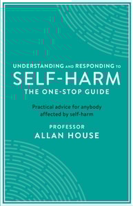 Understanding and Responding to Self-Harm